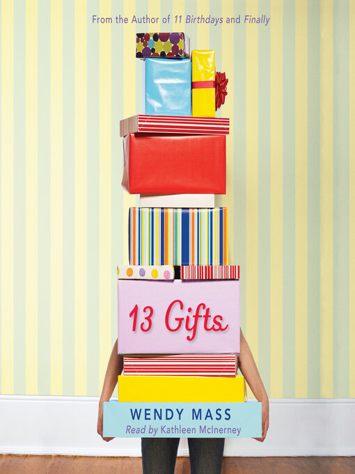 Wendy Mass创作的13 Gifts作品的详细信息 - 可供借阅